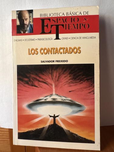 Los contactados BIBLIOTECA DE ESPACIO Y TIEMPO.  DIRIGIDA POR FERNANDO GIMENEZ DEL OSO