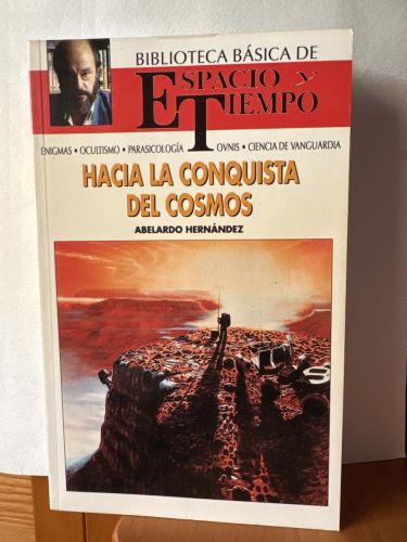 Hacia la conquista del cosmos BIBLIOTECA DE ESPACIO Y TIEMPO.  DIRIGIDA POR FERNANDO GIMENEZ DEL OSO