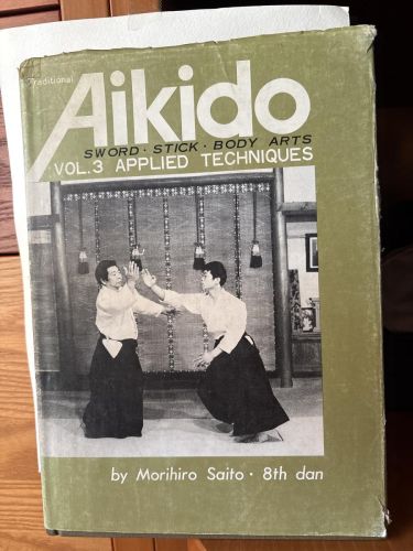 Traditional Aikido: Applied Techniques, Sword, Stick, Body Arts VOLUMEN 3