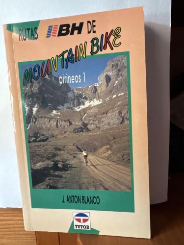 RUTAS DE MOUNTANIN BIKE Pirineos I
