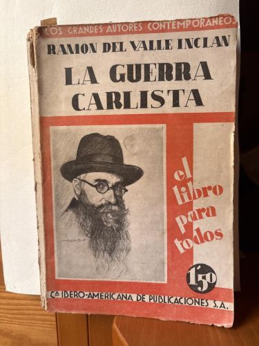 LA GUERRA CARLISTA. RAMON DE VALLE INCLAN