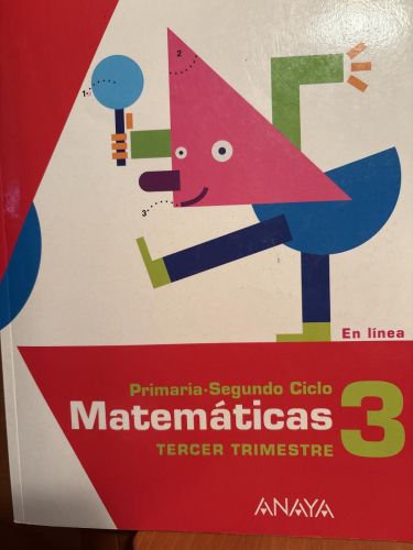 Matemáticas 3. PRIMARIA SEGUNDO CICLO TERCER TRIMESTRE