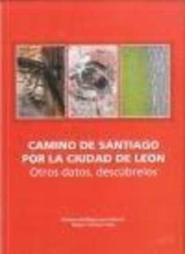 Camino de Santiago por la ciudad de León - otros datos, descúbrelos
