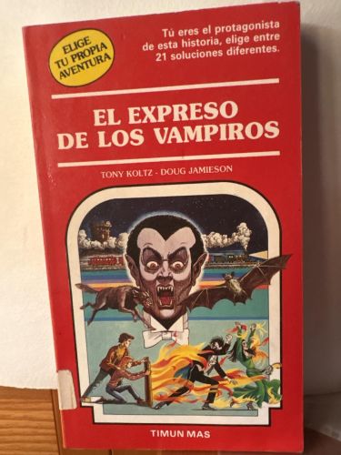 ELIGE TU PROPIA AVENTURA. EL EXPRESO DE LOS VAMPIROS