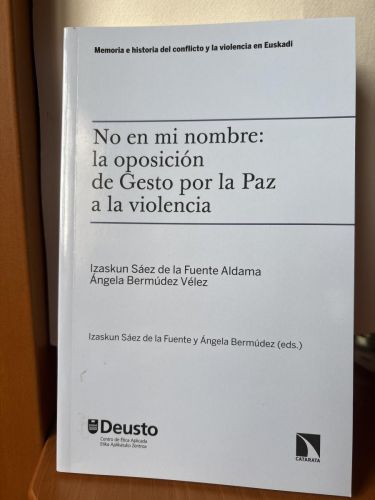 No en mi nombre: la oposición de Gesto por la Paz a la violencia