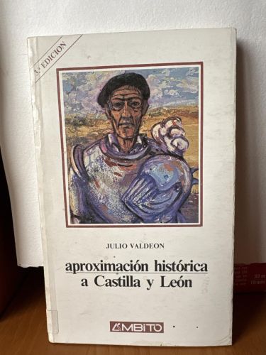 Aproximación histórica a Castilla y León