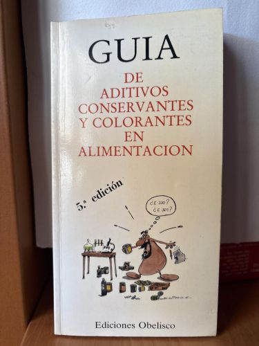 Guía de aditivos, conservantes y colorantes en alimentación