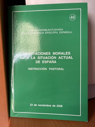 Orientaciones morales ante la situación actual de España. INSTRUCCION PASTORAL. LXXXVIII ASAMBLEA PLENARIA DE LA CONFERENCIA EPISCOPAL ESPAÑOLA