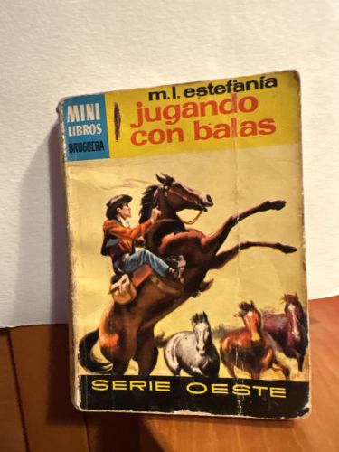 JUGANDO CON BALAS. MINILIBROS BRUGUERA. COLECCION OESTE Nº581
