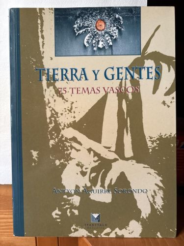 Tierra y gentes. 75 temas vascos