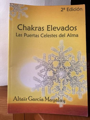 CHAKRAS ELEVADOS. LAS PUERTAS CELESTES DEL ALMA