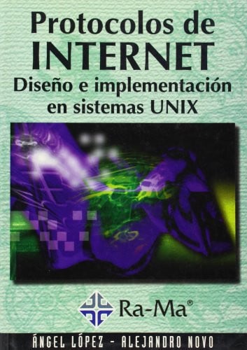 Protocolos de Internet. Diseño e implementación en sistemas UNIX.