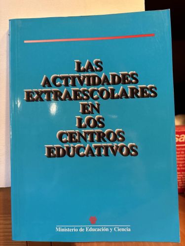LAS ACTIVIDADES EXTRAESCOLARES EN LOS CENTROS EDUCATIVOS