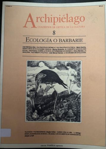 ARCHIPIELAGO. CUADERNOS DE CRITICA DE LA CULTURA. ECOLOGIA O BARBARIE. Nº8. 1988