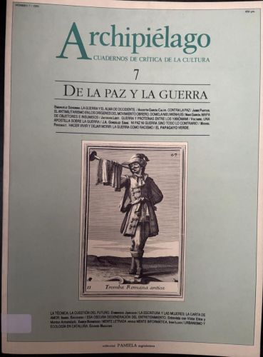 ARCHIPIELAGO. CUADERNOS DE CRITICA DE LA CULTURA. Nº7. DE LA PAZ Y LA GUERRA. 1991