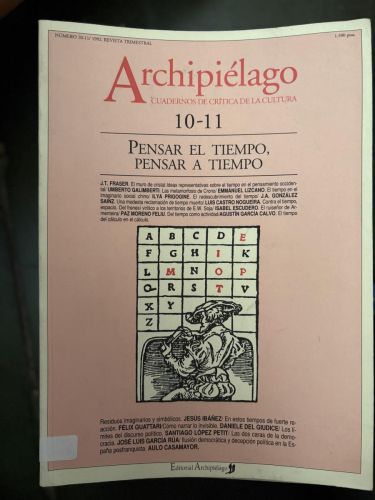 ARCHIPIELAGO. CUADERNOS DE CRITICA DE LA CULTURA. Nº10-11. 1992. PENSAR EL TIEMPO, PENSAR A TIEMPO.