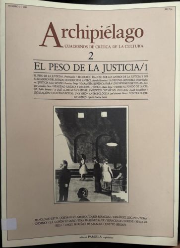 ARCHIPIELAGO. CUADERNOS DE CRITICA DE LA CULTURA. Nº2. 1989. EL PESO DE LA JUSTICIA/1