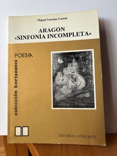 Aragón, sinfonía incompleta. MOVIMIENTOS I, II Y III