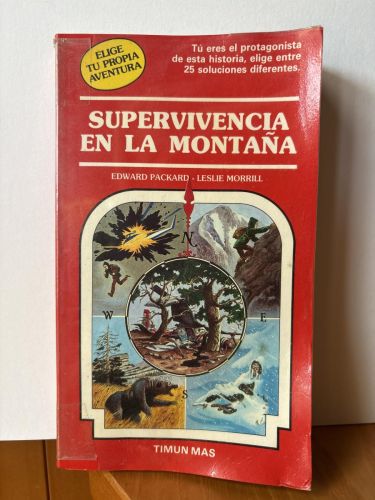 SUPERVIVENCIA EN LA MONTAÑA. ELIGE TU PROPIA AVENTURA 18