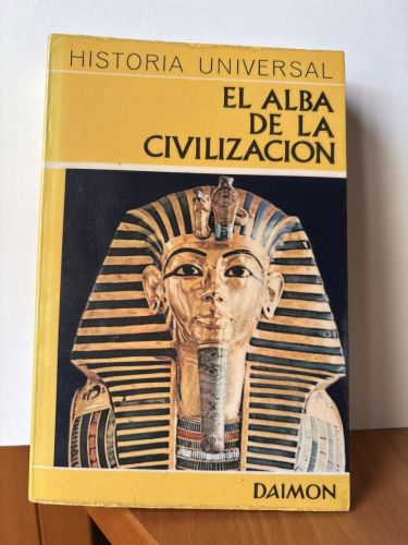 HISTORIA UNIVERSAL. Nº1. EL ALBA DE LA CIVILIZACION. 