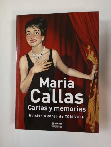 Maria Callas. Cartas y memorias. 
