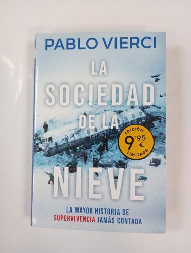 La sociedad de la nieve.