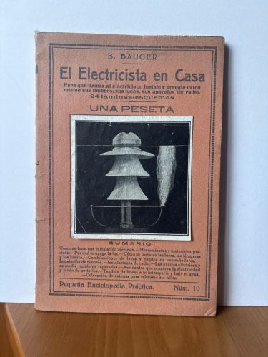 EL ELECTRICISTA EN CASA. PEQUEÑA ENCICLOPEDIA PRACTICA Nº10