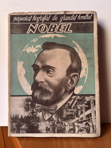 ALFREDO BERNARDO NOBEL. PEQUEÑAS BIOGRAFIAS DE GRANDES HOMBRES VOLUMEN II