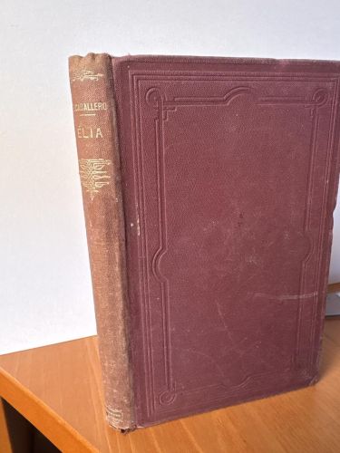 ÉLIA O LA ESPAÑA TREINTA AÑOS HA. COLECCION AUTORES ESPAÑOLES TOMO XVI