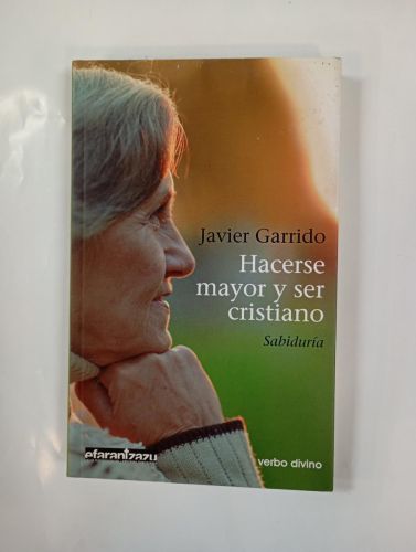 Hacerse mayor y ser cristiano.
