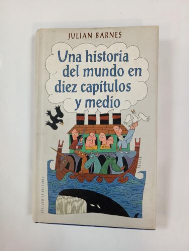 Una historia del mundo en diez capítulos y medio.