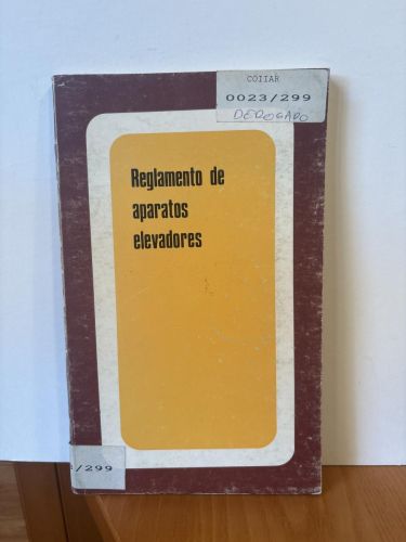 Reglamento de aparatos elevadores. REGLAMENTO DE HOMOLOGACION