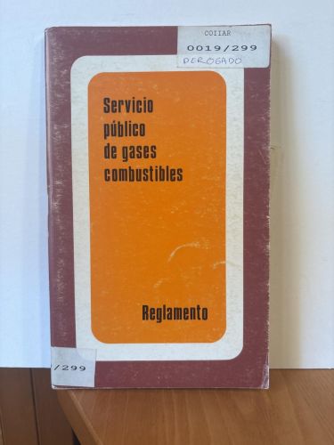 Servicio público de gases combustibles. Reglamento. (Decreto 2913/73 DE 26 OCTUBRE-