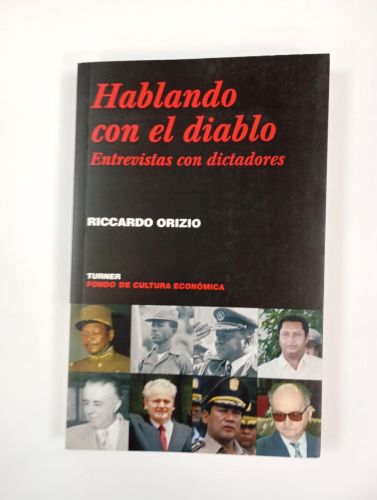 Hablando con el diablo. Entrevistas con dictadores.