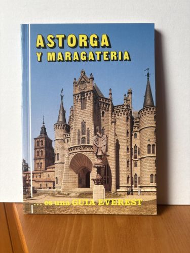 Astorga y la Maragatería