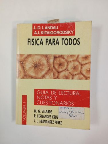 FÍSICA PARA TODOS. GUÍA DE LECTURA, NOTAS Y CUESTIONARIOS. VOLUMEN 1.