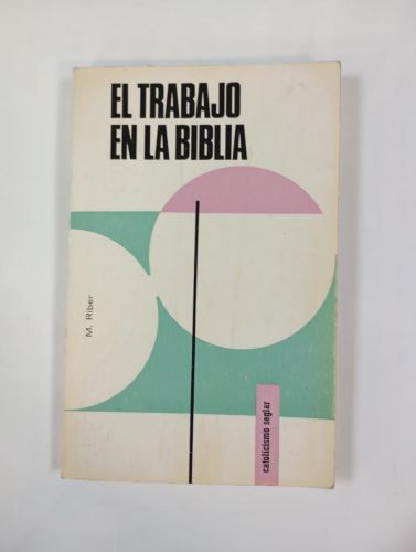 EL TRABAJO EN LA BIBLIA.