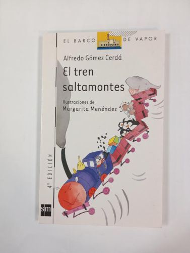 El tren saltamontes. El barco de vapor 100.