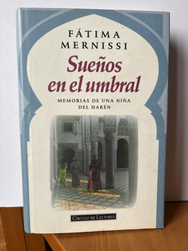 Sueños en el umbral. MEMORIAS DE UNA NIÑA DEL HARÉN