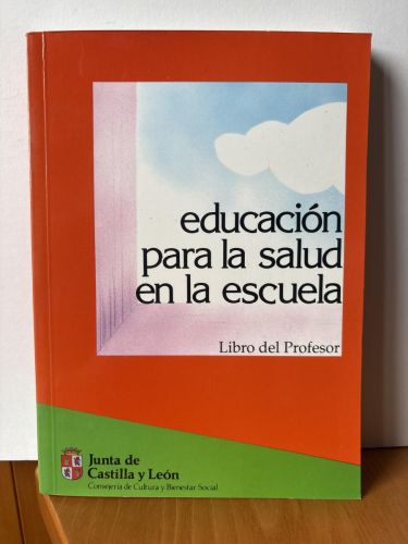 Educación para la salud en la escuela. Libro del profesor