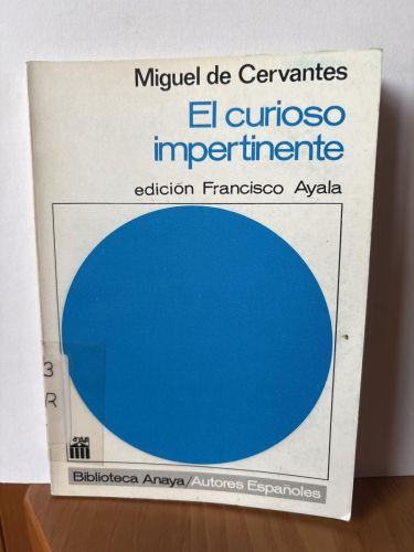 EL CURIOSO IMPERTINENTE. BIBLIOTECA ANAYA 78