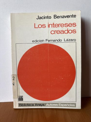 LOS INTERESES CREADOS