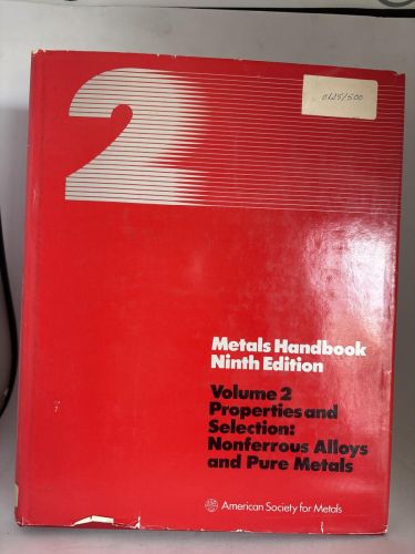 METAL HANDBOOK. VOLUMEN 2. Properties and Selection: Nonferrous Alloys and Pure Metals 