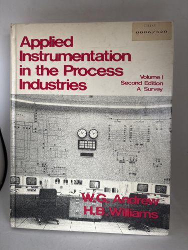 APPLIED INSTRUMENTATION IN THE PROCESS INDUSTRIES. VOLUMEN I: A SURVEY