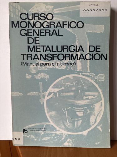 Curso monográfico general de Metalurgia de la Transformación