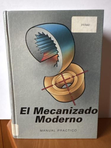 Mecanizado Moderno : Manual Práctico