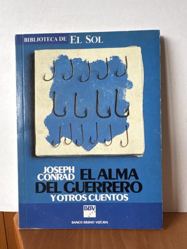 EL ALMA DEL GUERRERO Y OTROS CUENTOS. COLECCION BIBLIOTECA DE EL SOL Nº3