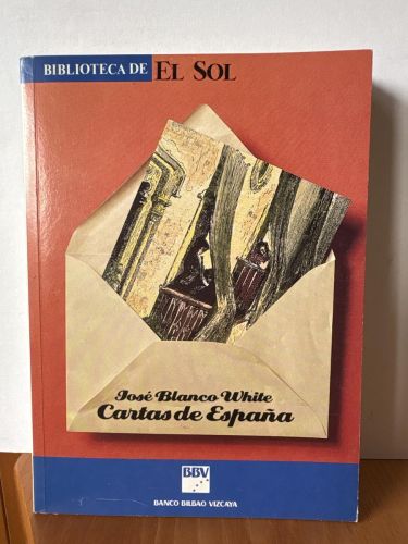 Cartas de España. COLECCION BIBLIOTECA DE EL SOL Nº5