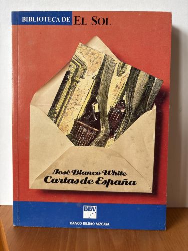 Cartas de España. COLECCION BIBLIOTECA DE EL SOL Nº5