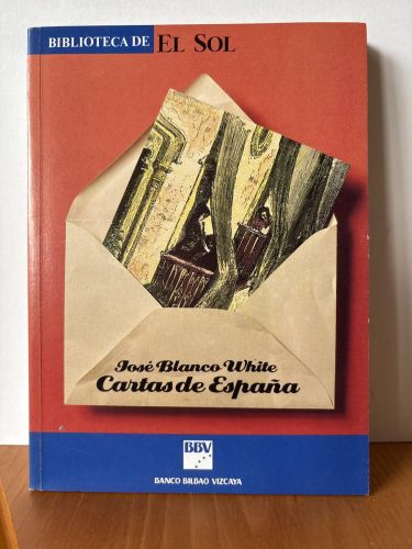 Cartas de España. COLECCION BIBLIOTECA DE EL SOL Nº5